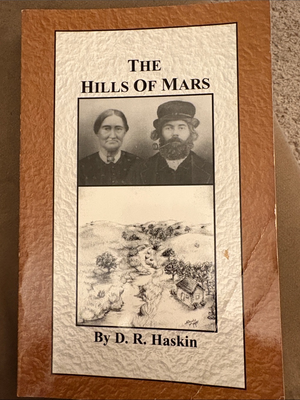 The Hills of Mars by D.R. Haskin - Brown & Cream Book (signed, copy)